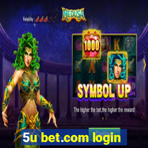 5u bet.com login